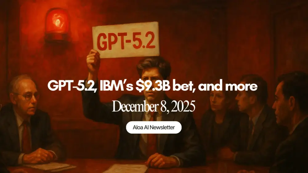 GPT-5.2, IBM’s $9.3B bet, and more (December 8, 2025)
