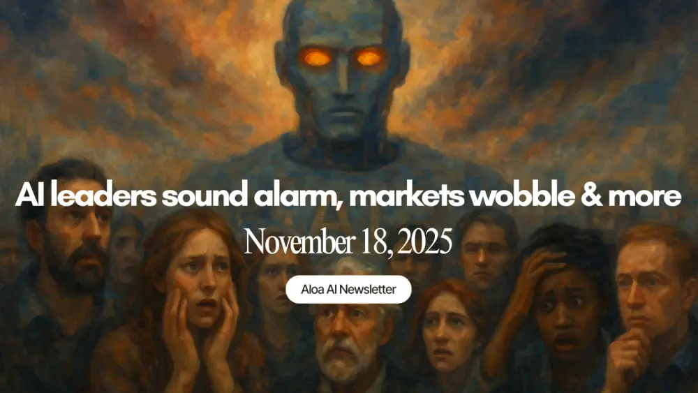 AI leaders sound alarm, markets wobble & more (November 18, 2025)
