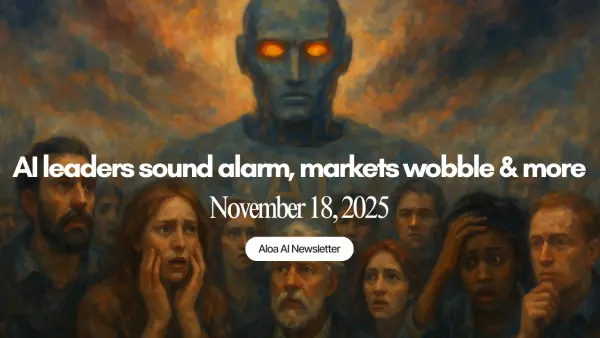 AI leaders sound alarm, markets wobble & more (November 18, 2025)