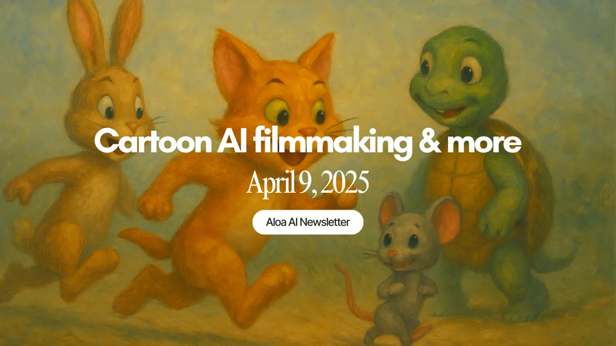 Cartoon AI filmmaking & more (April 9, 2025)