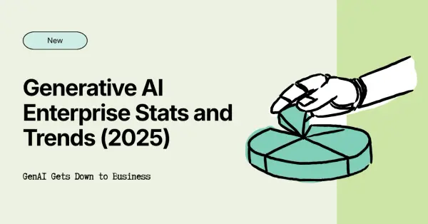 Generative AI Stats and Trends That Emerged Among Enterprises in 2025