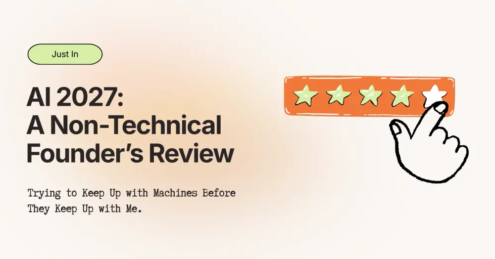 AI 2027: A Non-Technical Founder’s Review