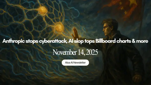 Anthropic stops cyberattack, AI slop tops Billboard charts & more (November 14, 2025)