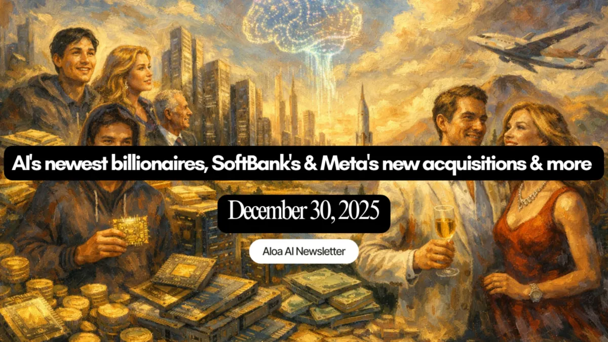 AI's newest billionaires, SoftBank's & Meta's new acquisitions & more (December 30, 2025)