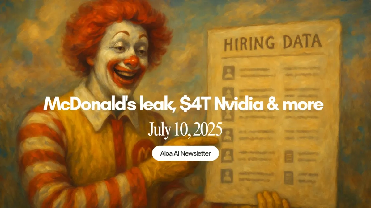 McDonald's leak, $4T Nvidia & more (July 10, 2025)