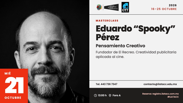 Eduardo "Spooky" Pérez impartirá masterclass de pensamiento creativo para producción cinematográfica en ILATACC