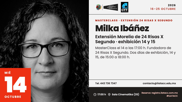 ILATACC será sede de la extensión en Morelia del Festival 24 Risas X Segundo