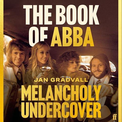 Ian Hallard narrates 'The Book of ABBA: Melancholy Undercover'