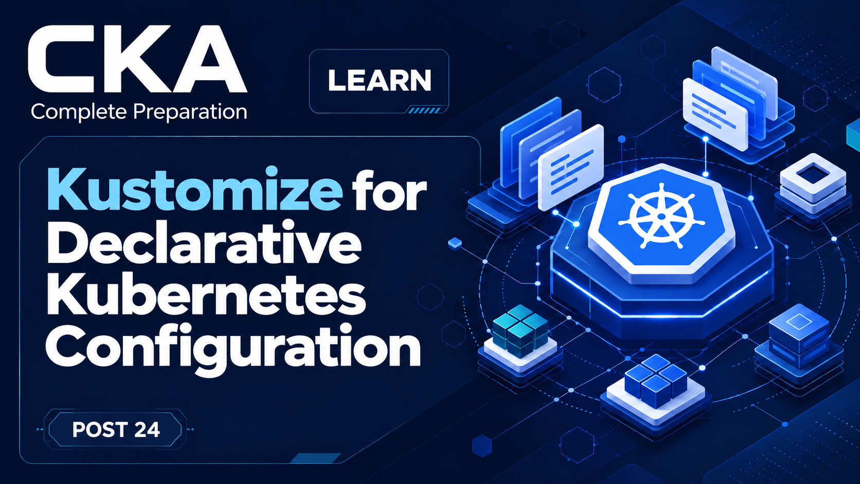 Kustomize for Declarative Kubernetes Configuration