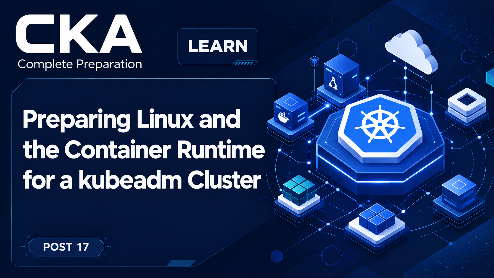 Preparing Linux and the Container Runtime for a kubeadm Cluster