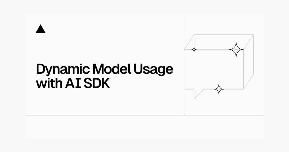image of Dynamic Model Usage with AI SDK