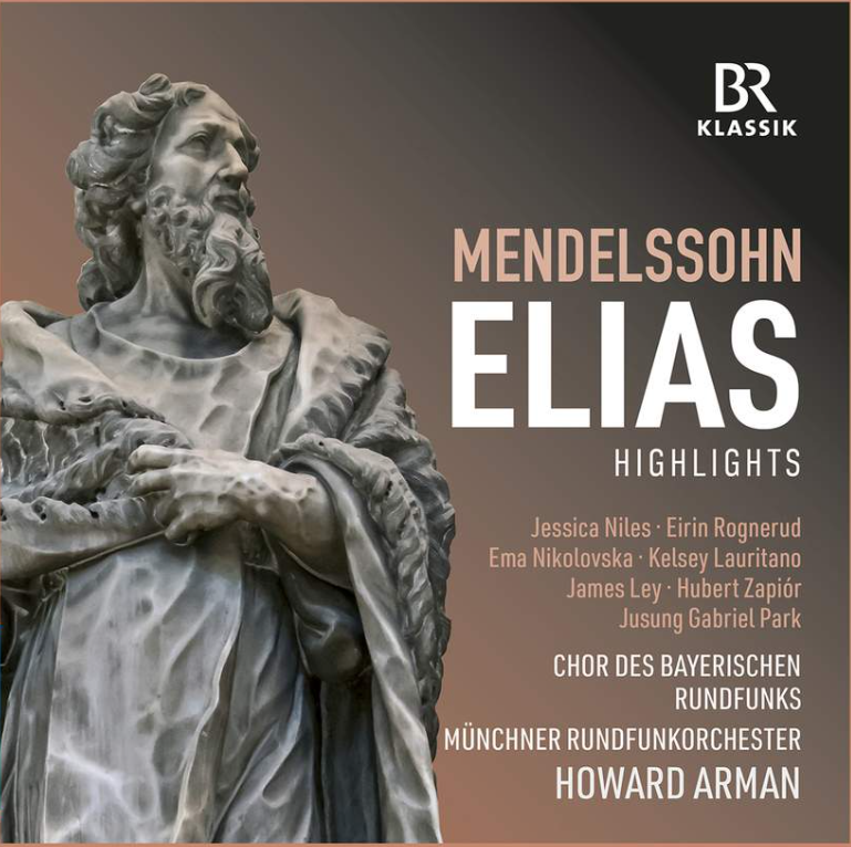 Mendelssohn: Elijah, Op. 70, MWV A 25 (Excerpts) - Ema Nikolovska
