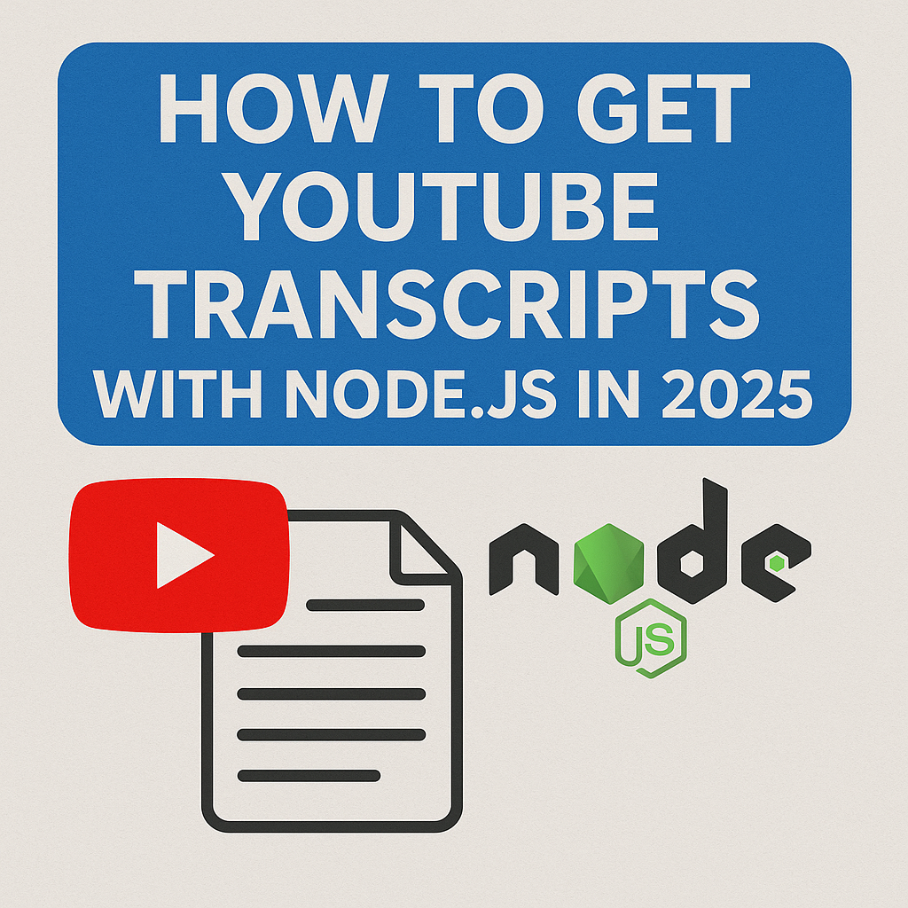 How to scrape YouTube transcripts with node.js in 2025