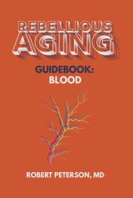 Rebellious Aging Guidebook: Blood book cover