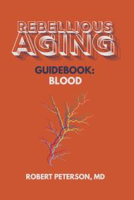 Rebellious Aging Guidebook: Blood book cover