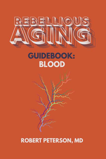 Rebellious Aging Guidebook: Blood book cover