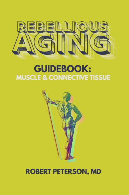 Rebellious Aging Guidebook: Muscle & Connective Tissue book cover