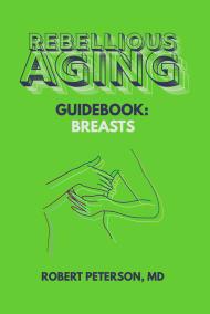 Rebellious Aging Guidebook: Breasts book cover