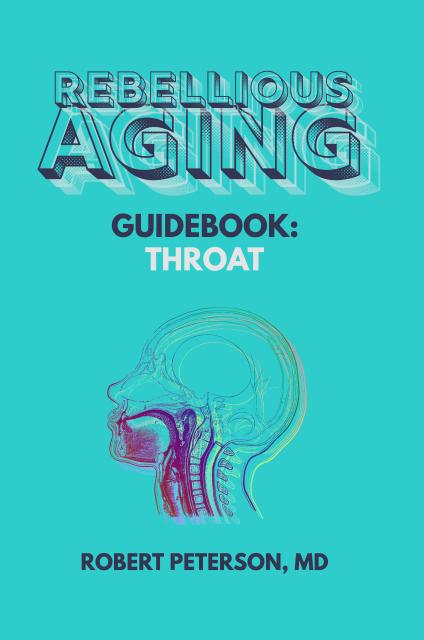 Rebellious Aging Guidebook: Throat book cover