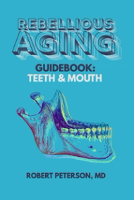 Rebellious Aging Guidebook: Teeth & Mouth book cover