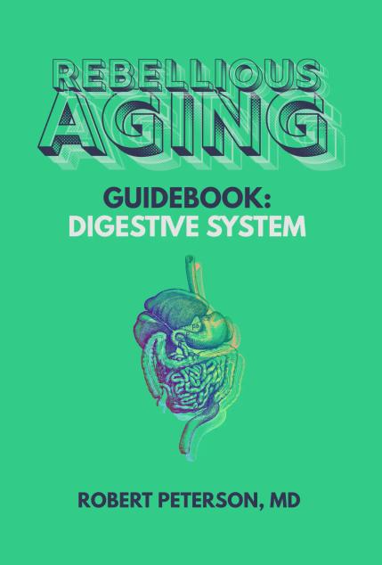 Rebellious Aging Guidebook: Digestive System book cover