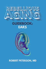 Rebellious Aging Guidebook: Ears book cover