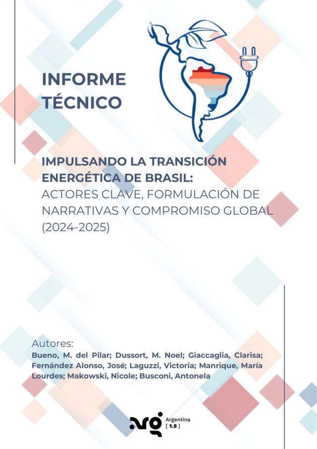 Impulsando la transición energética de Brasil: Actores clave, narrativas y compromiso global (2024-2025)