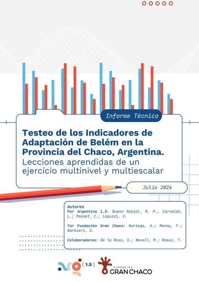 Testeo de los Indicadores de Adaptación de Belém en la provincia del Chaco, Argentina. Lecciones aprendidas de un ejercicio multinivel y multiescalar