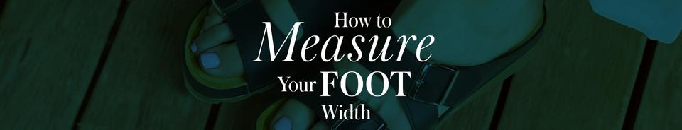 How to Measure Your Foot Width Banner