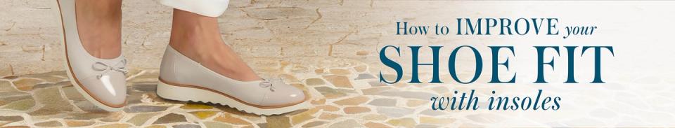How to improve your shoe fit with insoles