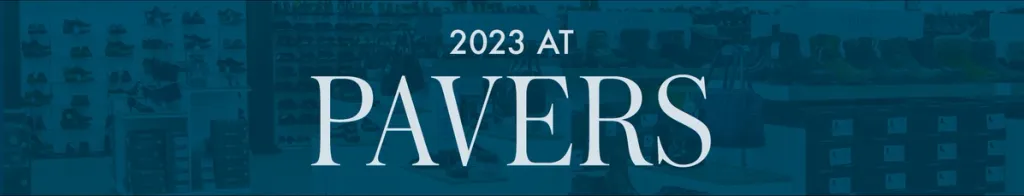 2023: A Year at Pavers