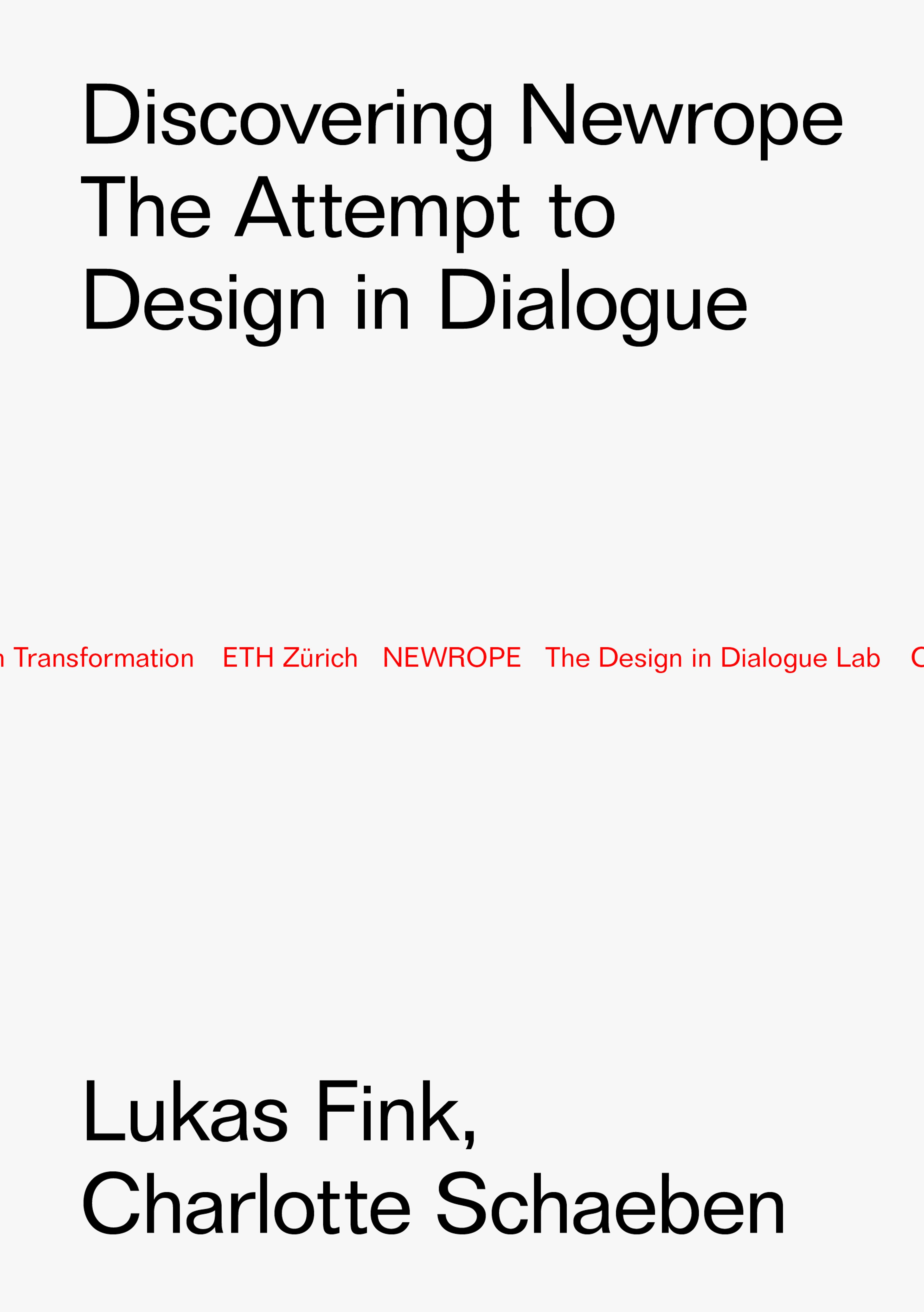 Publication: "Discovering NEWROPE – The Attempt to Design in Dialogue", Archithese Geopolitik