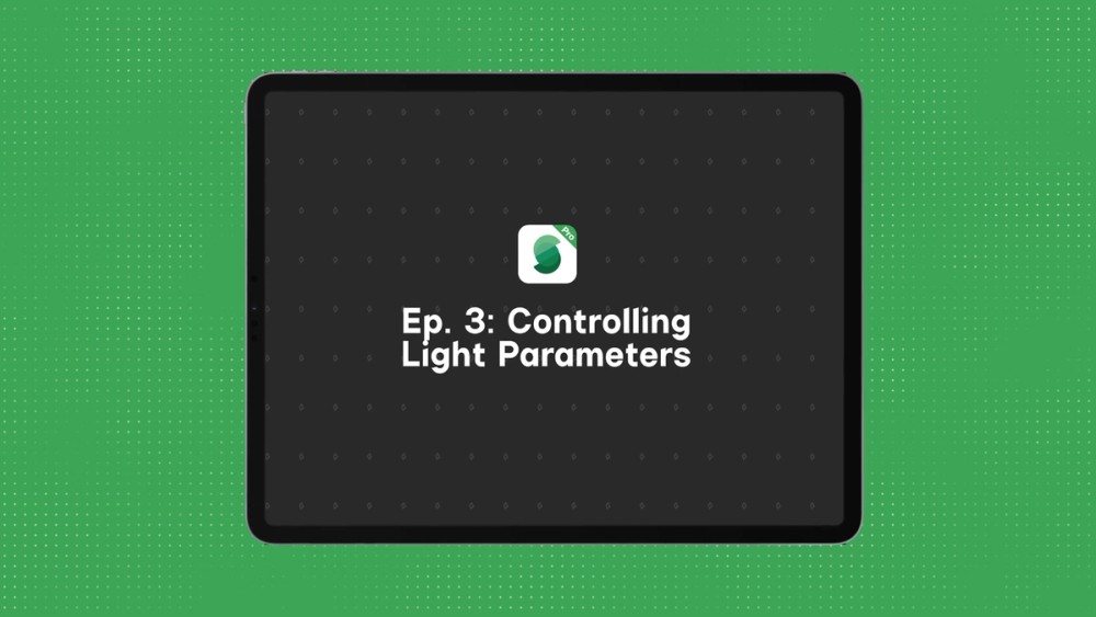 Episode Three: Controlling Light Parameters