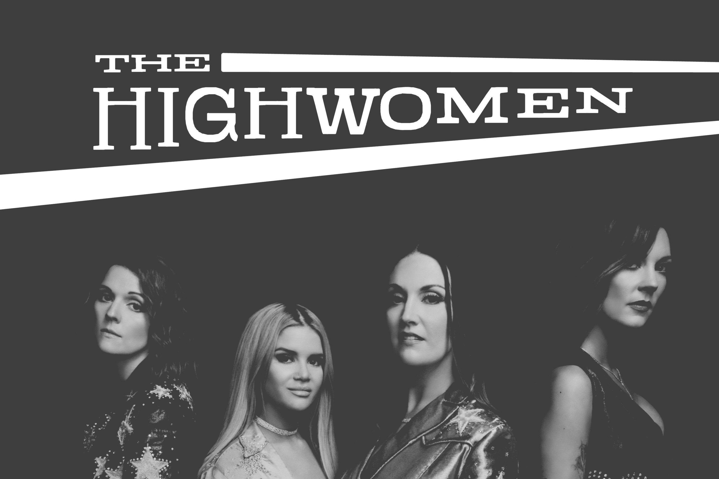 Nashville make room – The Highwomen are coming through