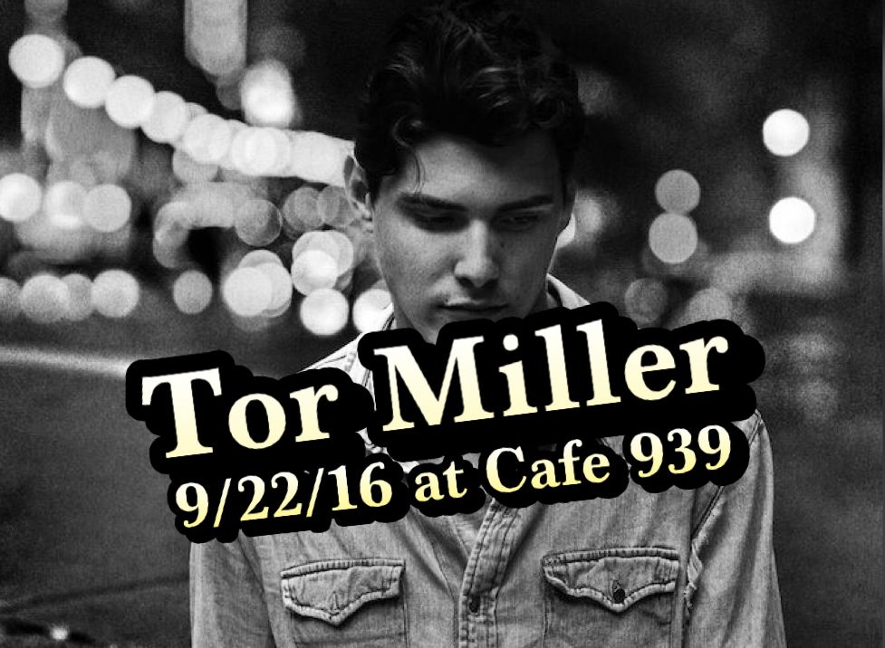 Tor Miller @ Cafe 939