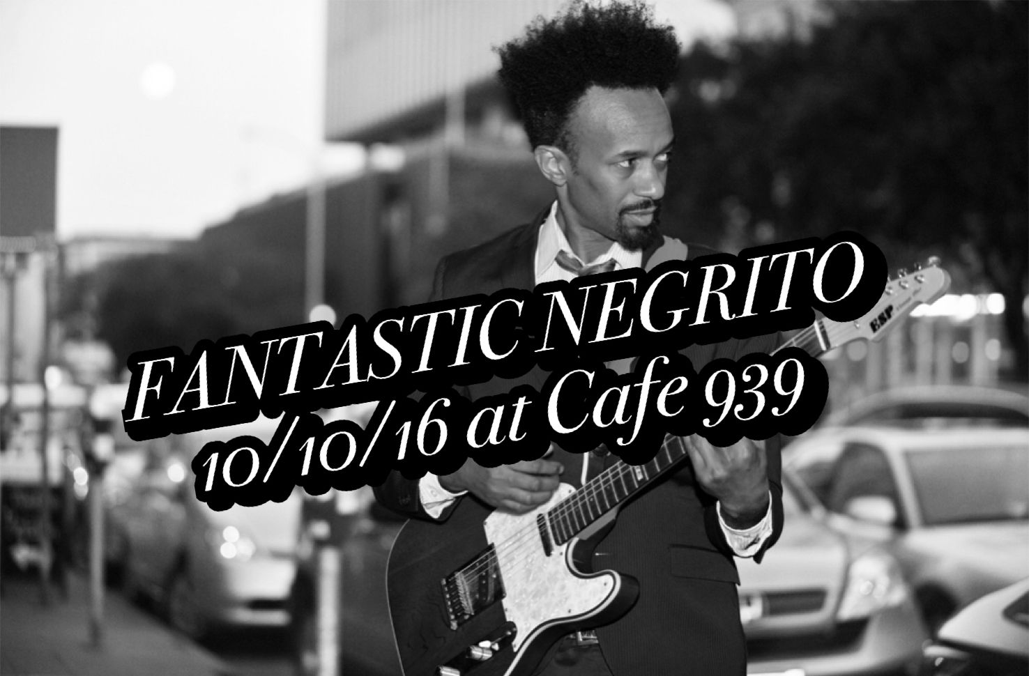 Fantastic Negrito @ Café 939