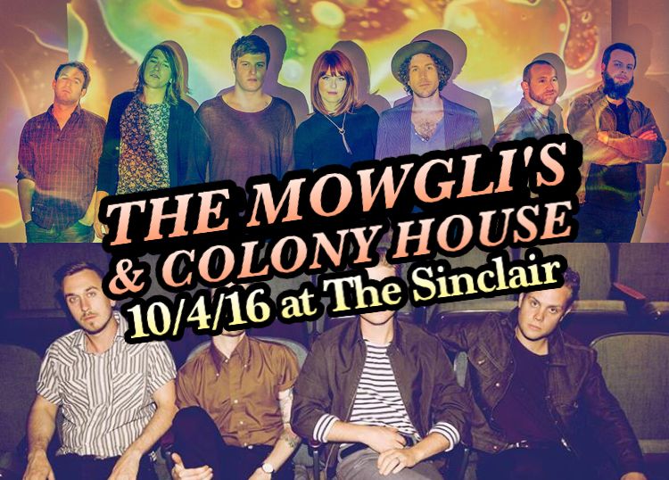 The Mowgli’s and Colony House @ The Sinclair
