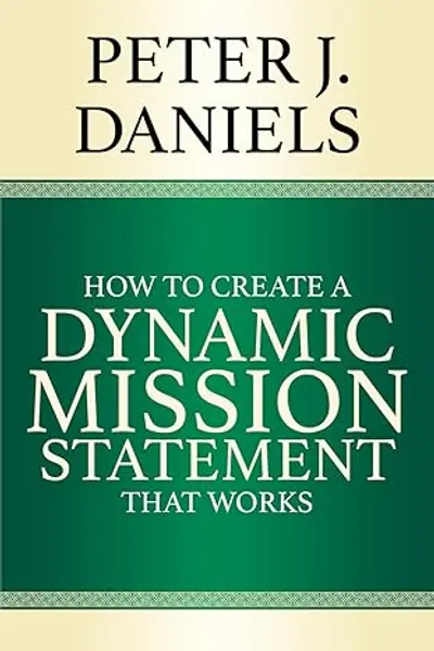 How to Create a Dynamic Mission Statement