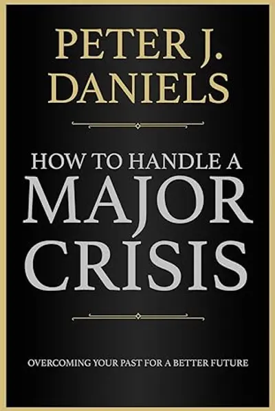 How to Handle a Major Crisis