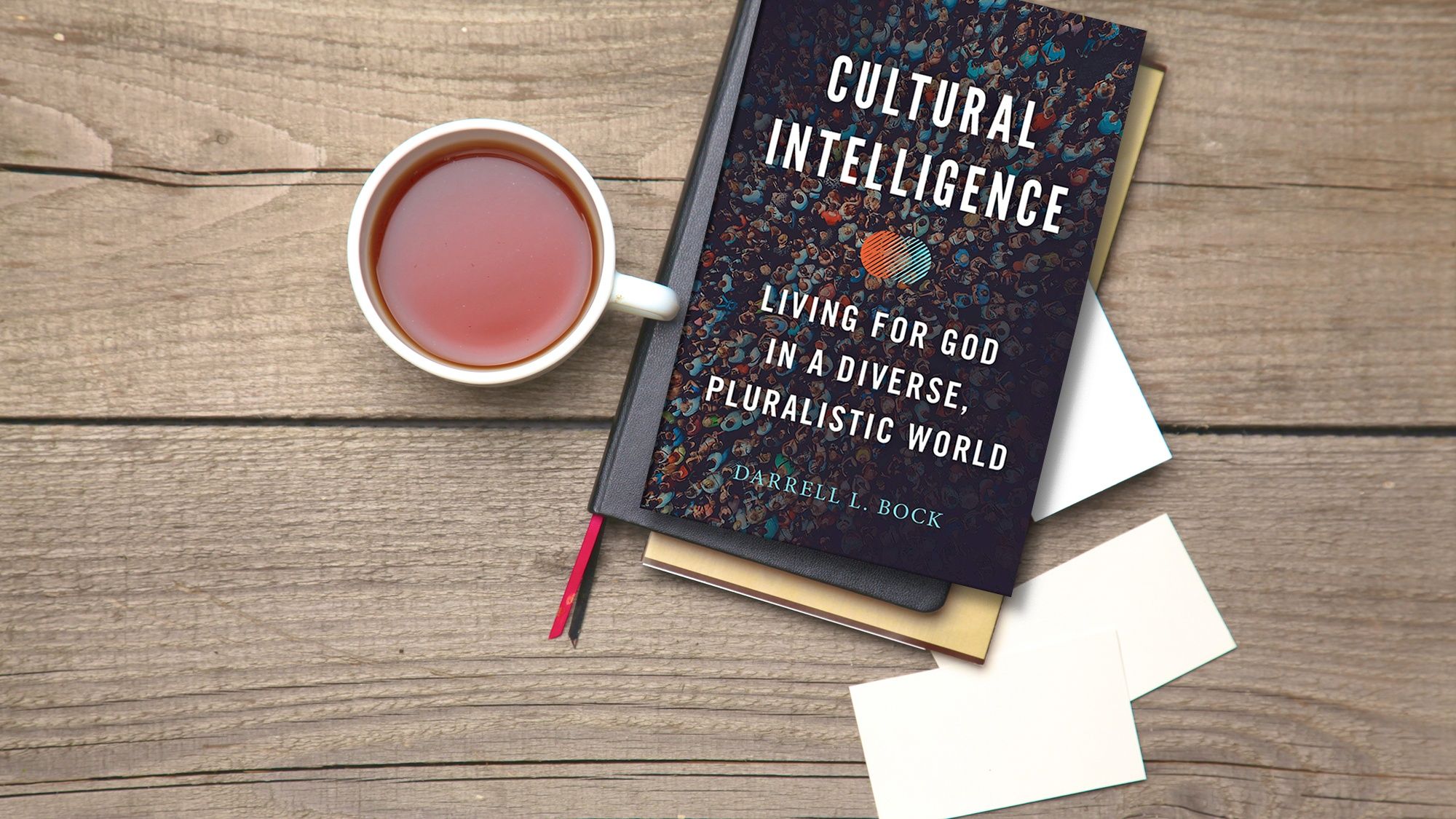 Cultural Intelligence: Living for God in a Diverse, Pluralistic
