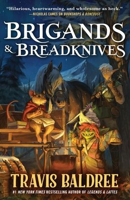 Cover of Brigands & Breadknives (Legends & Lattes) 