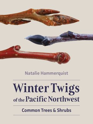 Cover of Winter Twigs of the Pacific Northwest