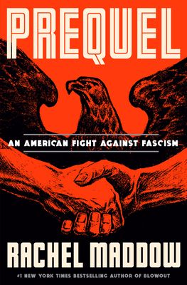 Cover of Prequel: An American Fight Against Fascism