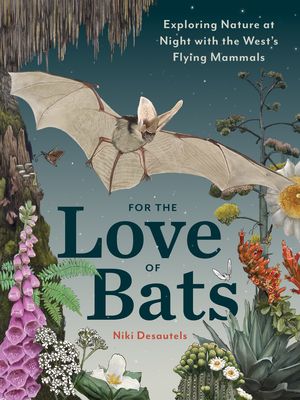 Cover of For the Love of Bats