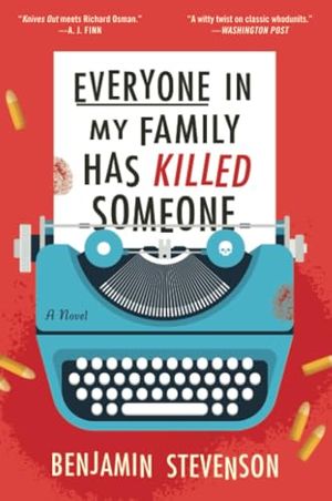 Cover of Everyone in My Family Has Killed Someone