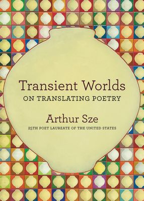 Cover of Transient Worlds: on Translating Poetry