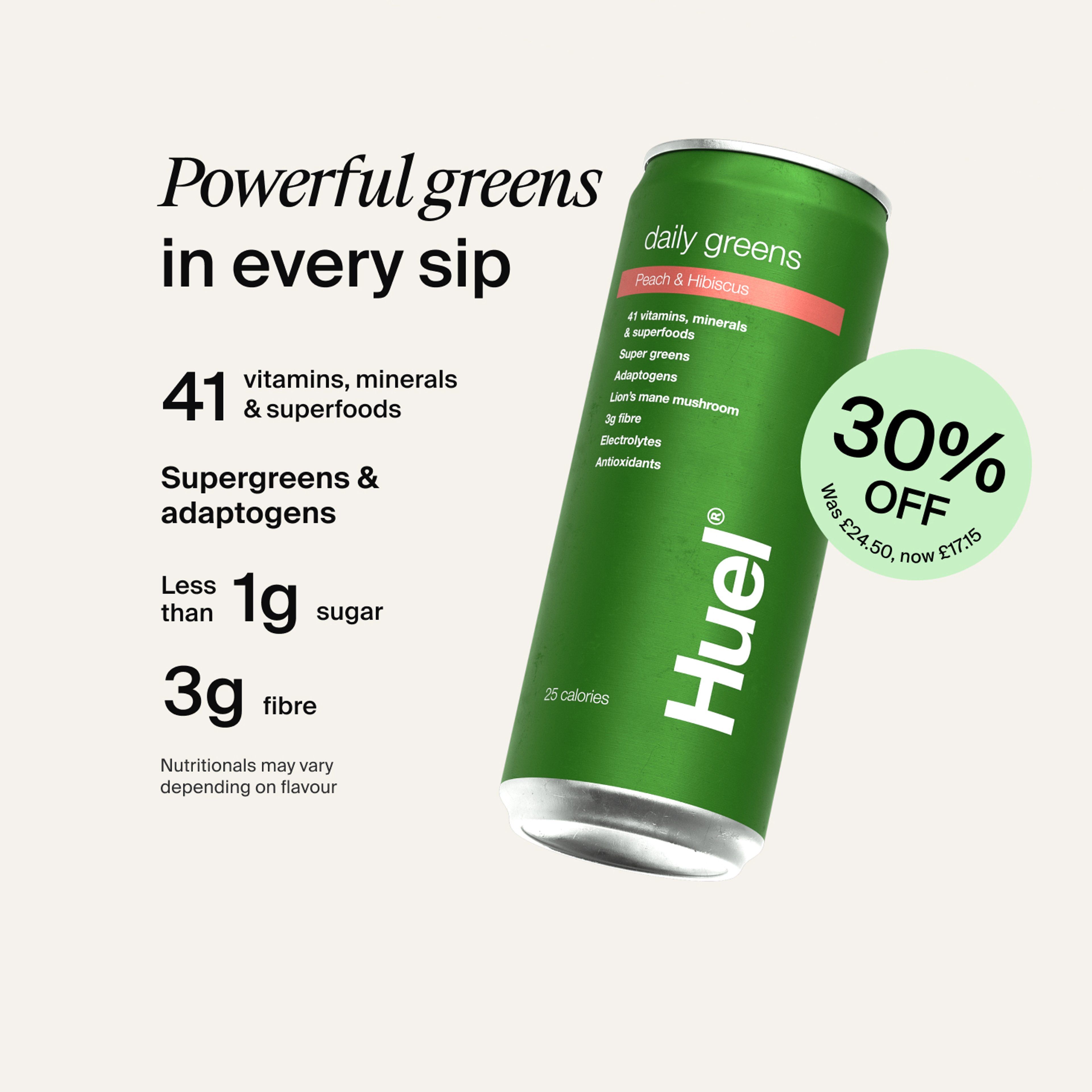 Alt: Huel Daily Greens Ready-to-drink can, alongside text highlighting 41 vitamins, minerals and superfoods, supergreens and adaptogens, less than 1g sugar, and 3g fibre.