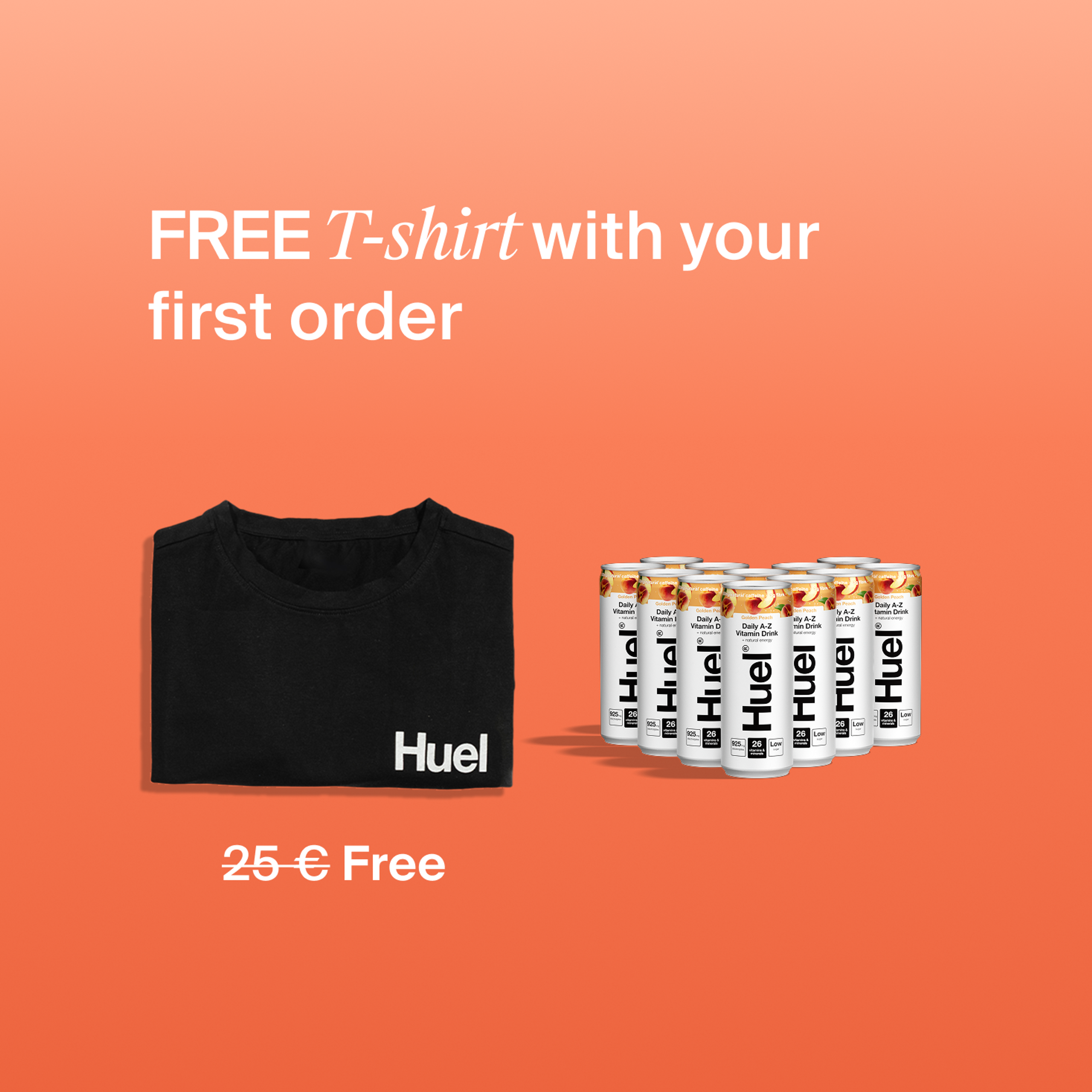 Free t-shirt & delivery with your first order; shows off the Huel shirt alongside 12 cans of DAZ