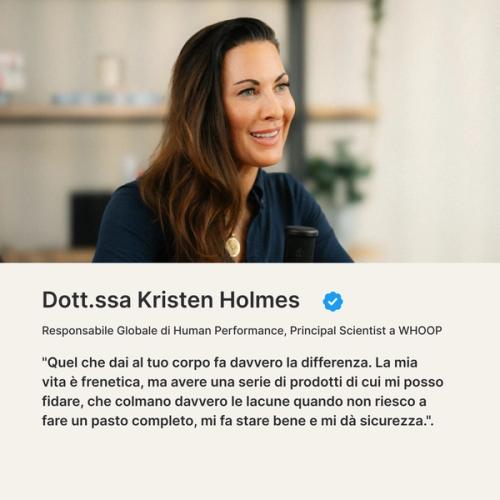 Dr. Holmes: "Ciò che metti nel tuo corpo è importante. Le nostre vite sono frenetiche, e avere prodotti di cui posso fidarmi—che colmano le lacune nei momenti in cui non riesco a mangiare un pasto completo, mi dà sicurezza e mi fa sentire veramente bene."