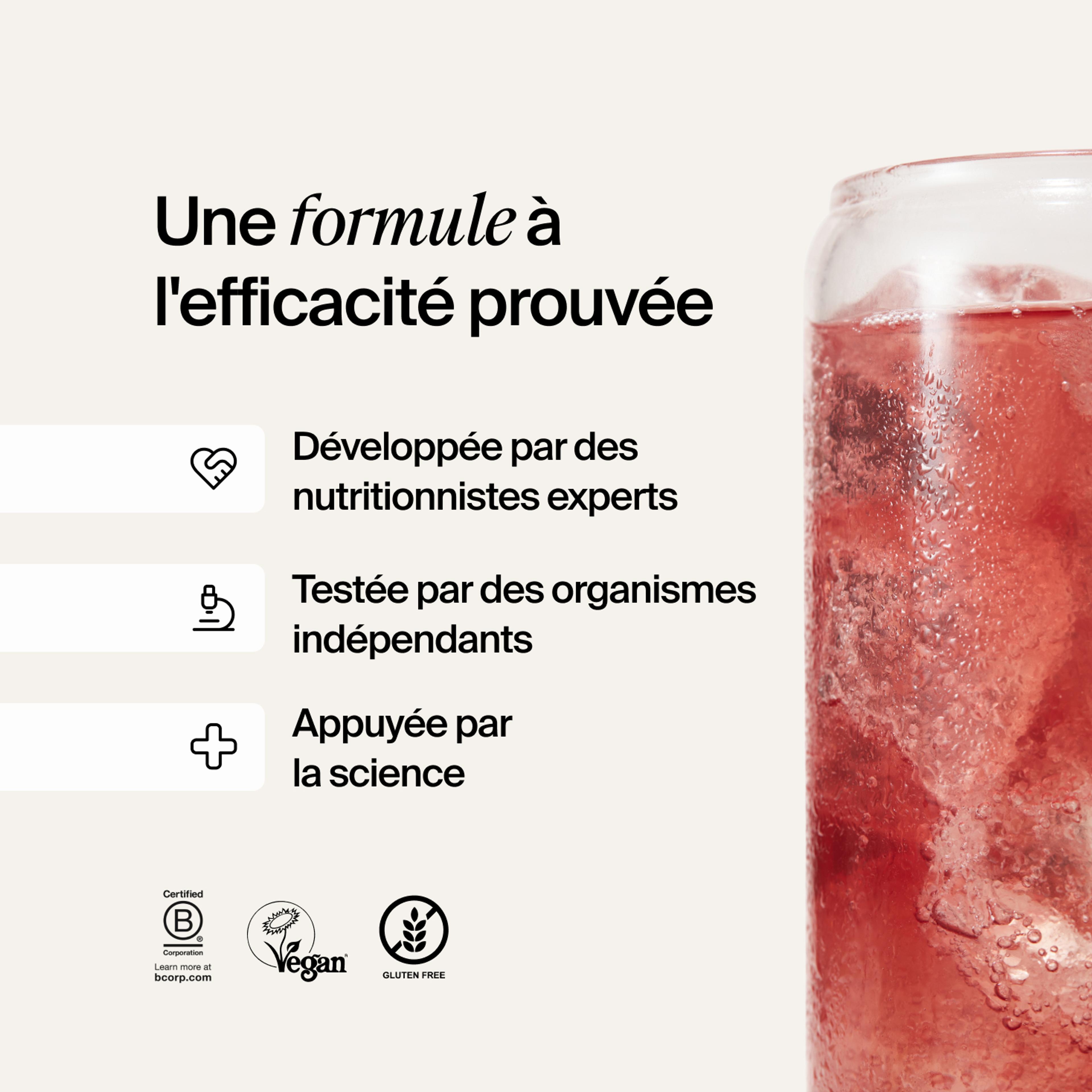 Une formule qui a fait ses preuves. Développée par des nutritionnistes experts, rigoureusement testée et étayée par la science. Présente les logos de Certified B Corps, du KLBD et de la société Vegan
